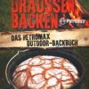 Petromax Draußen Backen- Das Petromax Outdoor-Backbuch